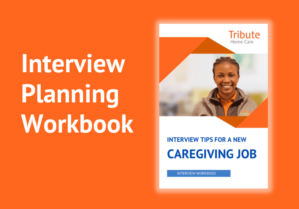 Interview Planning Workbook with cover of Tribute Home Care's 
